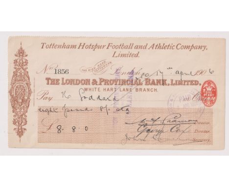 Football memorabilia, Tottenham Hotspur cheque dated 17th April 1906 made payable to H Goddard who played 1 game for Tottenha