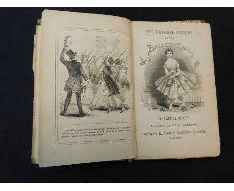 ALBERT RICHARD SMITH: THE NATURAL HISTORY OF THE BALLET-GIRL,  London, D Bogue, 1847, first edition, autograph letter signed 