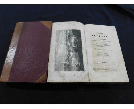 JAMES NORRIS BREWER: THE BEAUTIES OF IRELAND BEING ORIGINAL DELINEATIONS TOPOGRAPHICAL HISTORY AND BIOGRAPHICAL OR EACH COUNT