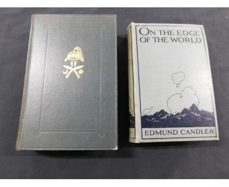 EDMUND CANDLER: ON THE EDGE OF THE WORLD, London, Cassell, 1919, first edition, plates collated complete, inscription at head