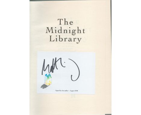 The Midnight Library by Matt Haig, First edition and signed by the Author, Hardback book. Charity book auction. We combine sh
