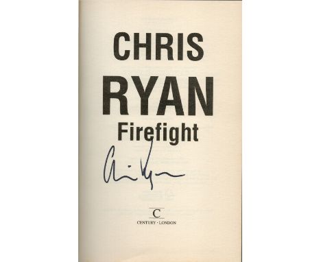Firefight by Chris Ryan. First edition copy and signed by the author, hardback book. Charity book auction. We combine shippin