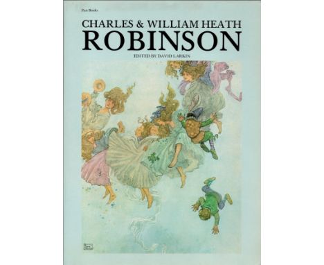 Charles and William Heath Robinson edited by David Larkin, First edition softback book.. Charity book auction. We combine shi