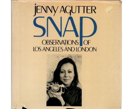SNAP' Observations of Los Angeles and London by Jenny Agutter, First edition hardback book. Charity book auction. We combine 
