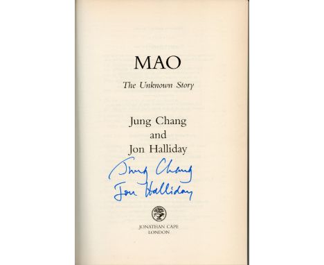 MAO The Unknown Story by Jung Chang and Jon Halliday, First edition and signed by both authors, hardback book. Charity book a