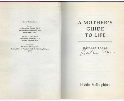 A Mothers Guide to Life by Barbara Toner, Signed by Barbara Toner, Hardback book. Charity book auction. We combine shipping o
