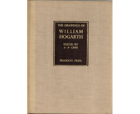 The Drawings of William Hogarth edited by A.P.OPPE, first edition hardback book. Charity book auction. We combine shipping on