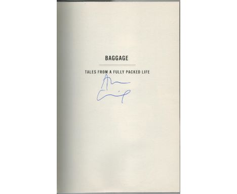 Baggage Tales From A Fully Packed Life by Alan Cumming, First edition and signed by the Author. Hardback book. Charity book a