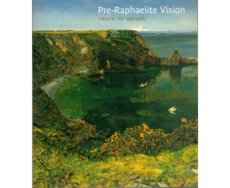 Pre-Raphaelite Vision, Truth to Nature by Allen Staley and Christopher Newall, First edition softback book. Charity book auct