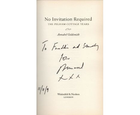 No Invitation Required by Annabel Goldsmith, first edition and signed by the author, hardback book. DEDICATED. Charity book a