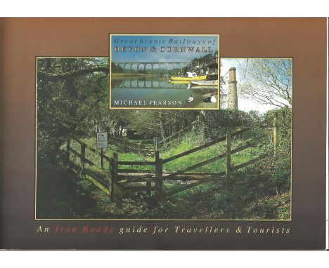 Great Scenic Railways of Devon &amp; Cornwall paperback book by Michael Pearson. An Iron Roads guide for Travellers and Touri