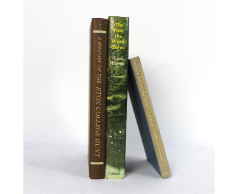 Three books "The Way The Wind Blows" an autobiography by Lord Home, signed first edition 1976, together with "Two Owls At Eto