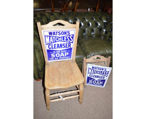 A stripped wood occasional chair, the back panel inset enamel advertising signs for Watsons Matchless Cleanser Is The Best So