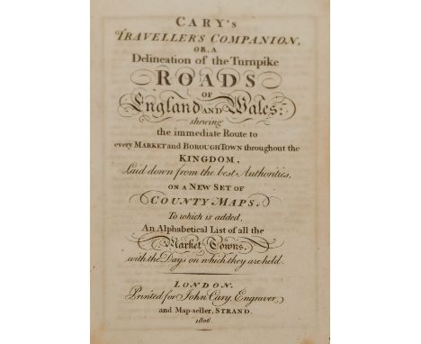 Cary (John). Cary's Traveller's Companion or a Delineation of the Turnpike Roads of England and Wales; shewing the immediate 