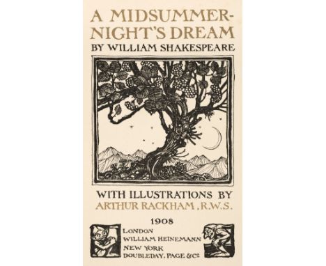 Rackham (Arthur, illustrator). A Midsummer Night's Dream by William Shakespeare, London: Heinemann, 1908, 40 tipped-in colour