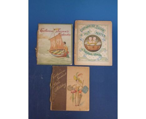 Kathleen Ainslie, a collection of Catharine Susan titles to include Catharine Susan's Calendar 1907 (London, Castell, 1907) p