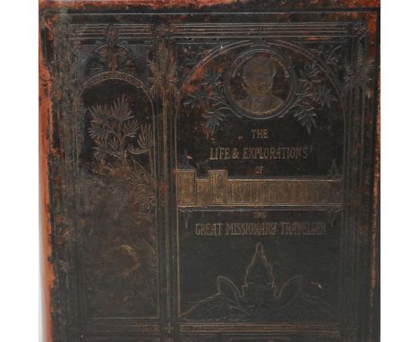 Leather bound copy of The Life and Explorations of David Livingstone The Great Missionary Traveller together with hand writte
