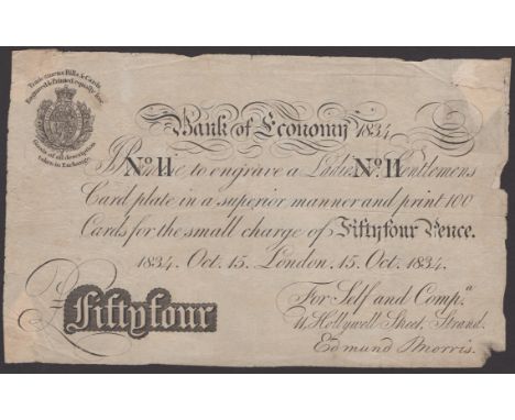 Bank of Economy, Edmund Morris, 11 Hollywell Street, Strand, a skit note for the unusual sum of 54 pence, 15 October 1834, pr