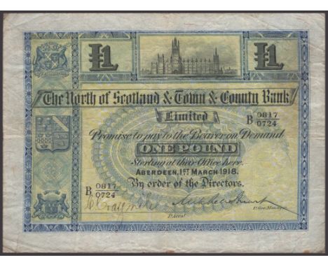 North of Scotland Bank Limited, £1, 1 March 1918, serial number B0817/0724, printed signature of Stuart lower right, manuscri