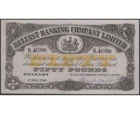 Belfast Banking Company Limited, £50, 3 February 1943, serial number B.4688, manuscript Wall signature, good extremely fine t