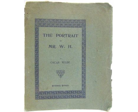 [CLASSIC LITERATURE]  Wilde, Oscar. The Portrait of Mr W.H., limited edition of 200, privately printed [circa 1904], stiff pa