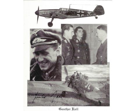 WW2 Luftwaffe fighter ace Gunter Rall KC signed 10 x 8 inch b/w montage photo. Good condition. All autographs come with a Cer