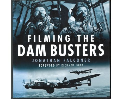 World War II hardback multi signed book tattled Filming The Dambusters signed inside by Johnny Johnson 617 Sqd ,M Stevens RIT