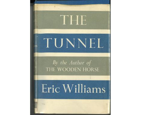 World War II hardback book titled The Tunnel first edition signed on the inside title page by the author Eric Williams. Good 