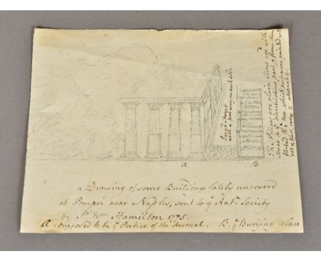 SIR WILLIAM HAMILTON (1730-1803) BritishAn 18th century pencil sketch and foot notes relating to building excavations of Pomp