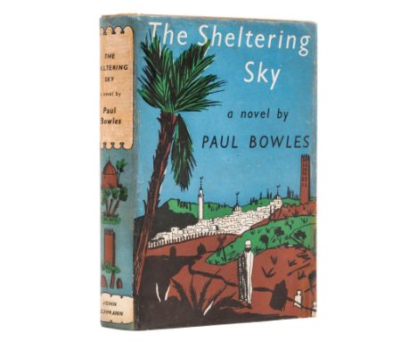 Bowles (Paul) The Sheltering Sky, first edition, occasional light scattered foxing or spotting, slightly heavier to prelimina