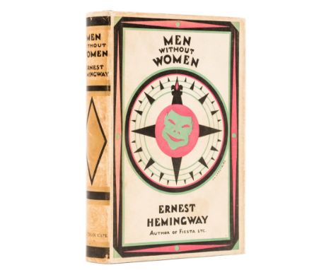 Hemingway (Ernest) Men Without Women, first English edition, browning to endpapers, original cloth, light sunning to spine, l