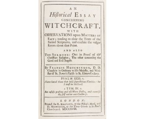 Hutchinson (Francis) An Historical Essay concerning Witchcraft, first edition, half-title, final advertisement leaf, contempo