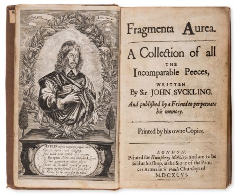 Suckling (Sir John) Fragmenta Aurea. A Collection of all the Incomparable Peeces, first edition, engraved portrait by William