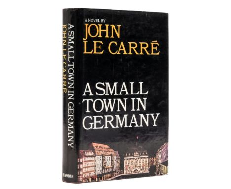 Le Carré (John) A Small Town in Germany, first edition, signed by the author to endpapers, original boards, dust-jacket, ligh