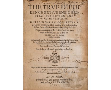 Bilson (Thomas) The True Difference Betweene Christian Subjection and Unchristian Rebellion, first edition, partly black lett