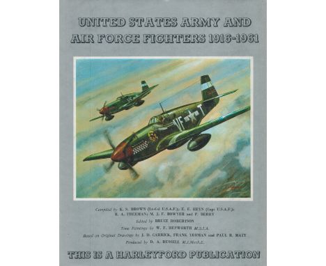 United States Army and Air Force Fighters 1916 1961 edited by Bruce Robertson 1961 First Edition Hardback Book with 256 pages