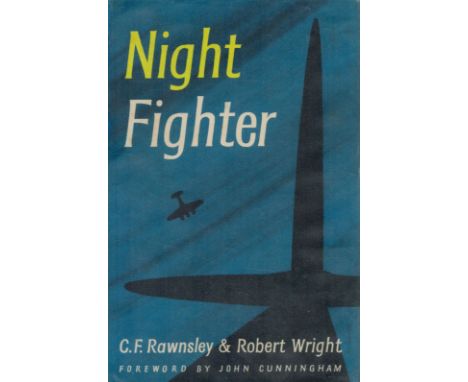 Night Fighter by C F Rawnsley and Robert White 1957 First Edition Hardback Book with 382 pages published by Collins Clear Typ