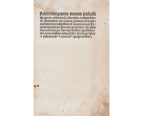 Post incunabolo. Paschasius Radbertus (santo). Commentaria in lamentationibus Ieremie prophete profundiora theologie secundum