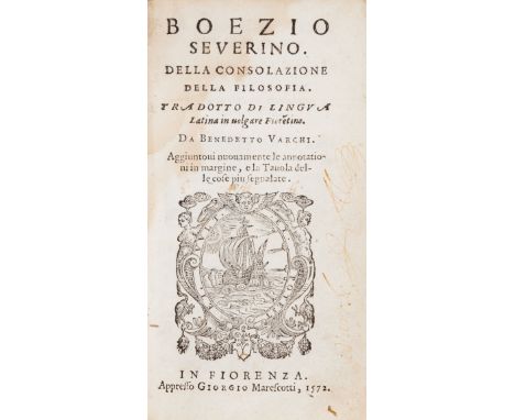 Boethius Anicius Manlius Torquatus Severinus. Della consolazione della filosofia. Tradotto di lingua latina in volgare fioren