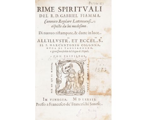 Fiamma Gabriele.  Rime Spirituali... di nuovo ristampate, &amp; datte in luce... Venezia, Francesco De Franceschi, 1573.In-8°