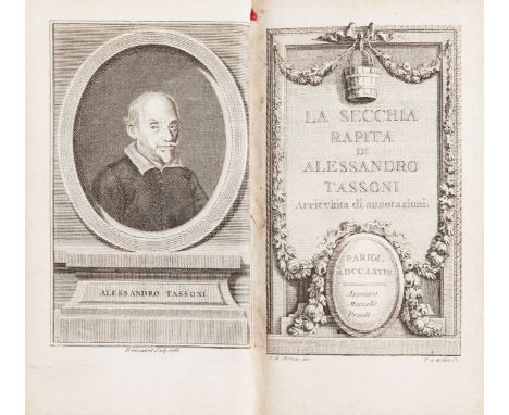 Tassoni Alessandro. La secchia rapita... Arricchita di annotazioni. Parigi, Marcel Prault, 1768.In-12° (mm 140x80). xx, 386, 