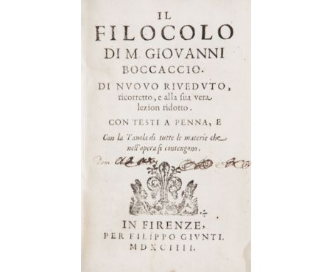 Boccaccio Giovanni. Il Filocolo... Di nuovo riveduto, ricorretto, e alla sua vera lezion ridotto. Con testi a penna, e con la