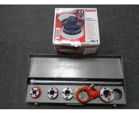 An Einhell polisher (continental wiring, boxed) together with a Ridgid metal cased pipe threading set. 