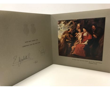 A Royal Christmas card signed "Elizabeth R and Prince Philip", 1961 with image of "Rubens Holy Family with St. Francis" (Prov