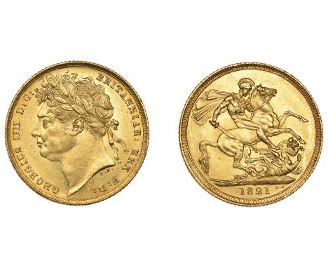 George IV (1820-1830), Sovereign, 1821 (M 5; S 3800). A few minor marks, otherwise extremely fine £1,000-£1,200