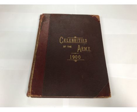 Celebrities of the army 1900 volume one containing seventy one coloured plates of "celebrities" to include Baden Powell, Kitc