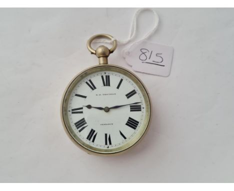 A large nikel case pocket watch by W.H TROUNSON PENZANCE 