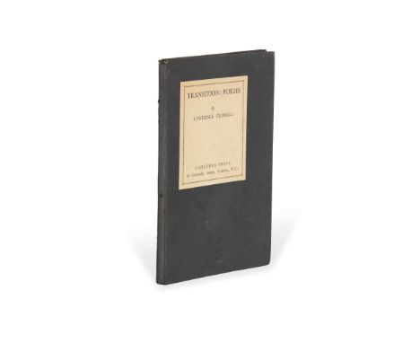  Durrell, Lawrence Transition: Poems London: Caduceus Press, 1934. First edition, first impression, 8vo, 20 pp., original bla