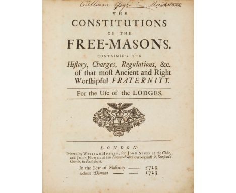  [Anderson, James] The Constitutions of the Free-Masons Containing the History, Charges, Regulations, etc. of that most Ancie
