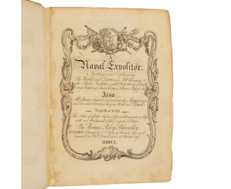  Blanckley, Thomas Riley A Naval Expositor shewing and explaining the Words and Terms of Art belonging to the Parts, Qualitie